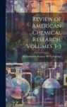 Massachusetts Institute Of Technology - Review of American Chemical Research, Volumes 3-5