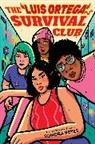 Sonora Reyes - The Luis Ortega Survival Club