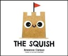 Breanna Carzoo, Breanna Carzoo - The Squish