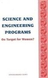Ad Hoc Panel on Interventions, Committee on Women in Science and Engineering, Committee on Women in Science Engineerin, Committee on Women in Science Engineering and Medicine, National Research Council, Policy and Global Affairs... - Science and Engineering Programs