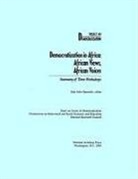 Commission on Behavioral and Social Scie, Commission on Behavioral and Social Sciences and Education, Division Of Behavioral And Social Scienc, Division of Behavioral and Social Sciences and Education, National Research Council, Panel on Issues in Democratization... - Democratization in Africa