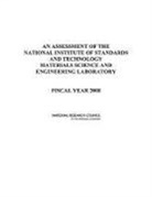 Division on Engineering and Physical Sci, Division on Engineering and Physical Sciences, Laboratory Assessments Board, National Research Council, Panel on Materials Science and Engineering - An Assessment of the National Institute of Standards and Technology Materials Science and Engineering Laboratory