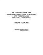 Division on Engineering and Physical Sci, Division on Engineering and Physical Sciences, Laboratory Assessments Board, National Research Council, Panel on Physics - An Assessment of the National Institute of Standards and Technology Physics Laboratory