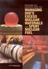 Board on Radioactive Waste Management, Committee on Improving the Scientific Basis for Managing Nuclear Materials and Spent Nuclear Fuel Through the Environmental Management Science Program, Division On Earth And Life Studies, National Research Council - Improving the Scientific Basis for Managing Doe's Excess Nuclear Material and Spent Nuclear Fuel