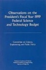 Committee on Science Engineering and Public Policy, Institute Of Medicine, National Academy Of Engineering, National Academy Of Sciences, National Academy of Sciences National Academy of Engineering Institute of Medicine - Observations on the President's Fiscal Year 1999 Federal Science and Technology Budget