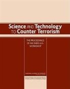 Committee on International Security and, Committee on International Security and Arms Control, International Strategic and Security Stu, International Strategic and Security Studies Programme of the National Institute of Advanced Studies, National Academy Of Sciences, Stephen P Cohen... - Science and Technology to Counter Terrorism