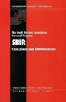 Board on Science Technology and Economic, Board on Science Technology and Economic Policy, National Research Council, Technology and Economic Policy, Charles W Wessner - The Small Business Innovation Research Program