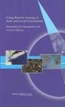 Division on Engineering and Physical Sci, Division on Engineering and Physical Sciences, National Research Council, Space Studies Board, Steering Committee on Space Applications and Commercialization - Using Remote Sensing in State and Local Government