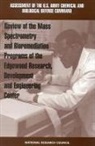 Commission on Engineering and Technical, Commission on Engineering and Technical Systems, Division on Engineering and Physical Sci, Division on Engineering and Physical Sciences, National Research Council, Standing Committee on Program and Technical Review of the U S Army Chemical and Biological Defense Command - Review of Mass Spectrometry and Bioremediation Programs of the Edgewood Research, Development and Engineering Center