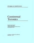 Assembly Of Mathematical and Physical Sciences, Commission On Physical Sciences Mathemat, Commission on Physical Sciences Mathematics and Applications, Division on Engineering and Physical Sci, Division on Engineering and Physical Sciences, Geophysics Research Board... - Continental Tectonics