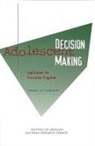 Board On Children Youth And Families, Commission on Behavioral and Social Scie, Commission on Behavioral and Social Sciences and Education, Division Of Behavioral And Social Scienc, Division of Behavioral and Social Sciences and Education, National Research Council and Institute... - Adolescent Decision Making