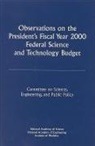 Committee on Science Engineering and Public Policy, Institute Of Medicine, National Academy Of Engineering, National Academy Of Sciences, National Academy of Sciences National Academy of Engineering Institute of Medicine - Observations on the President's Fiscal Year 2000 Federal Science and Technology Budget
