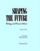Board on Biology, Commission On Life Sciences, Division On Earth And Life Studies, National Research Council, Steve Olson - Shaping the Future
