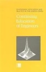 Commission on Engineering and Technical, Commission on Engineering and Technical Systems, Committee on the Education and Utilization of the Engineer, Division on Engineering and Physical Sci, Division on Engineering and Physical Sciences, National Research Council... - Continuing Education of Engineers