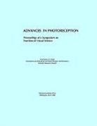 Commission on Behavioral and Social Scie, Commission on Behavioral and Social Sciences and Education, Committee on Vision, Division Of Behavioral And Social Scienc, Division of Behavioral and Social Sciences and Education, National Research Council - Advances in Photoreception