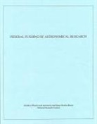 Board On Physics And Astronomy, Commission On Physical Sciences Mathemat, Commission on Physical Sciences Mathematics and Applications, Committee on Astronomy and Astrophysics, National Research Council, Space Studies Board - Federal Funding of Astronomical Research