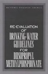 Board on Environmental Studies and Toxic, Board on Environmental Studies and Toxicology, Commission On Life Sciences, Committee on Toxicology, National Research Council, Subcommittee on the Toxicity of Diisopropyl Methylphosphonate - Re-Evaluation of Drinking-Water Guidelines for Diisopropyl Methylphosphonate