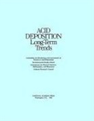 Commission On Physical Sciences Mathemat, Commission on Physical Sciences Mathematics and Applications, Committee on Monitoring and Assessment of Trends in Acid Deposition, Division on Engineering and Physical Sci, Division on Engineering and Physical Sciences, Environmental Studies Board... - Acid Deposition