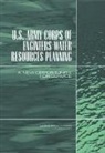 Committee to Assess the U S Army Corps of Engineers Methods of Analysis and Peer Review for Water Resources Project Planning, Coordinating Committee, Division On Earth And Life Studies, National Research Council, Ocean Studies Board, Water Science And Technology Board - U.S. Army Corps of Engineers Water Resources Planning