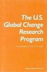 Commission on Geosciences Environment an, Commission on Geosciences Environment and Resources, Committee on Global Change, Division On Earth And Life Studies, National Research Council - The U.S. Global Change Research Program