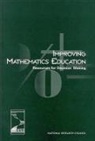 Center For Education, Committee on Decisions That Count, Division Of Behavioral And Social Scienc, Division of Behavioral and Social Sciences and Education, Mathematical Sciences Education Board, National Research Council... - Improving Mathematics Education