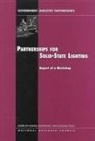 Board on Science Technology and Economic, Board on Science Technology and Economic Policy, National Research Council, Policy And Global Affairs, Charles W Wessner - Partnership for Solid-State Lighting