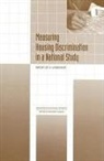 Committee On National Statistics, Division Of Behavioral And Social Scienc, Division of Behavioral and Social Sciences and Education, National Research Council, Stephen E Fienberg, Angela Williams Foster... - Measuring Housing Discrimination in a National Study