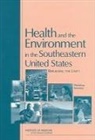 Board On Health Sciences Policy, Institute Of Medicine, Roundtable on Environmental Health Sciences Research and Medicine, Christine M Coussens, Christine M. Coussens, Howard Frumkin... - Health and the Environment in the Southeastern United States
