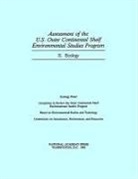 Board on Environmental Studies and Toxicology, Commission on Geosciences Environment an, Commission on Geosciences Environment and Resources, Committee to Review the Outer Continental Shelf Environmental Studies Program, Division On Earth And Life Studies, Ecology Panel... - Assessment of the U.S. Outer Continental Shelf Environmental Studies Program
