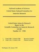 Commission on Geosciences Environment an, Commission on Geosciences Environment and Resources, Division On Earth And Life Studies, National Research Council, Polar Research Board - The United States Antarctic Research Report to the Scientific Committee on Antarctic Research (Scar)