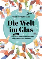 Christopher Stark - Die Welt im Glas