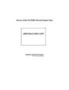 Committee on the Review of Water and Environmental Research Systems (Waters) Network, Division On Earth And Life Studies, National Research Council, Water Science And Technology Board - Review of the WATERS Network Science Plan