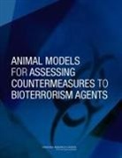 Committee on Animal Models for Assessing Countermeasures to Bioterrorism Agents, Division on Earth and Life Studies, Institute For Laboratory Animal Research, National Research Council - Animal Models for Assessing Countermeasures to Bioterrorism Agents