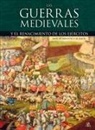 Jaime de Montoto y de Sim&oacute;n - Las guerras medievales : y el renacimiento de los ej&eacute;rcitos