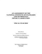 Division on Engineering and Physical Sci, Division on Engineering and Physical Sciences, Laboratory Assessments Board, National Research Council, Panel on Physics - An Assessment of the National Institute of Standards and Technology Physics Laboratory