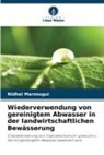 Nidhal Marzougui - Wiederverwendung von gereinigtem Abwasser in der landwirtschaftlichen Bewässerung