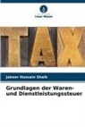 Jakeer Hussain Shaik - Grundlagen der Waren- und Dienstleistungssteuer