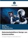 Song CHEN, Xiangyang Deng, Dan Jia - Datenbankplattform Design von Schmierstoffen