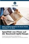 Carol Silva, Caroline T. A. Silva, Adna Cristina Barbosa de Sousa Sousa - Spezifität von Pilzen auf der Baumwoll-Apfel-Raupe