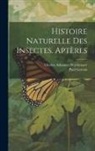 Paul Gervais, Charles Athanase Walckenaer - Histoire Naturelle Des Insectes. Aptères
