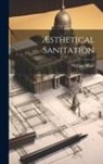 William White - Æsthetical Sanitation