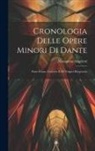 Nazzareno Angeletti - Cronologia Delle Opere Minori Di Dante: Parte Prima, Convivio E De Vulgari Eloquentia