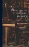 Fred Duane Crawshaw - Problems in Furniture Making
