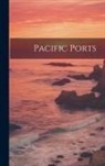 Anonymous - Pacific Ports