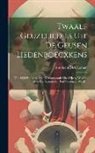 Abraham Dirk Loman - Twaalf Geuzeliedjes Uit De Geusen Liedenboecxkens: Van 1588 En Later: Met De Oorspronkelijke Wijzen, Waarop Ze in Den Spaanschen Tijd Gezongen Werden