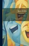 Eusebio José Gómez - La Risa: Enciclopedia De Estravagancias; Volume 1