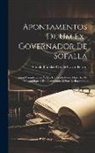 Alfredo Brandão Cró de Castro Ferreri - Apontamentos De Um Ex-governador De Sofalla: Ligeiras Considerações Ácerca Do Estado D'este Districto, De Moçambique E Do Commando Militar De Bazaruto