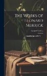 Leonard Merrick - The Works of Leonard Merrick: Conrad in Quest of His Youth