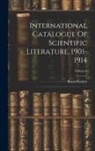 Royal Society (Great Britain) - International Catalogue Of Scientific Literature, 1901-1914; Volume 4