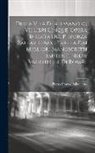 Pietro Sforza Pallavicino - Della Vita Di Alessandro Vii Libri Cinque, Opera Inedita Del P. Sforza Pallavicino, ... Tratta Dai Migliori Manoscritti Esistenti Nelle Biblioteche Di
